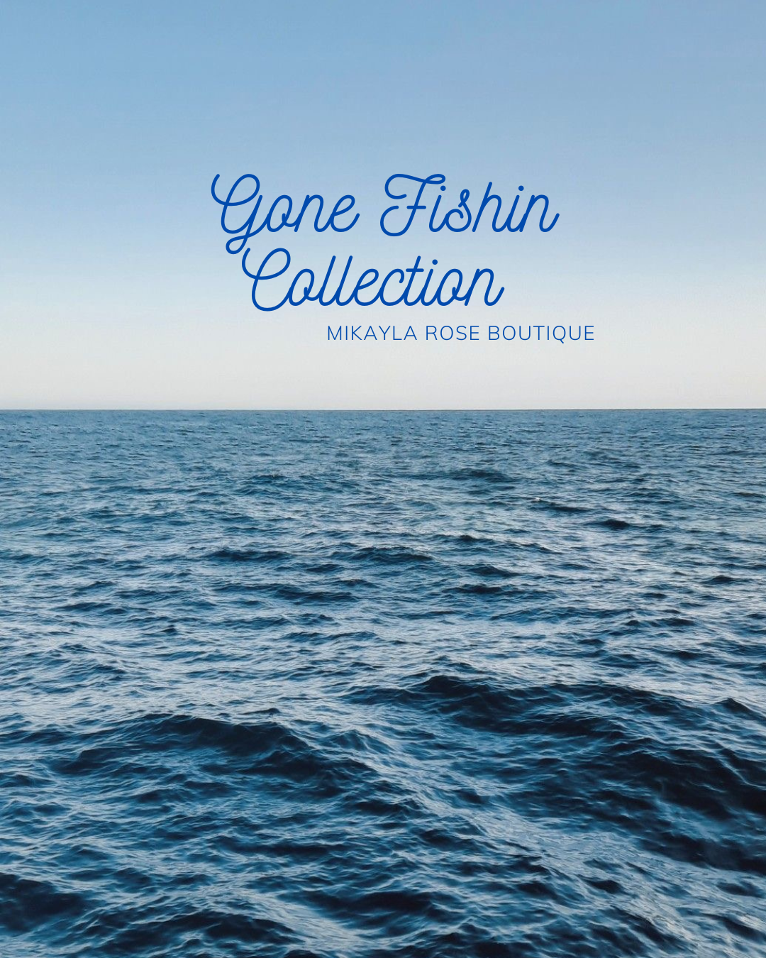 Gone Fishin 🎣